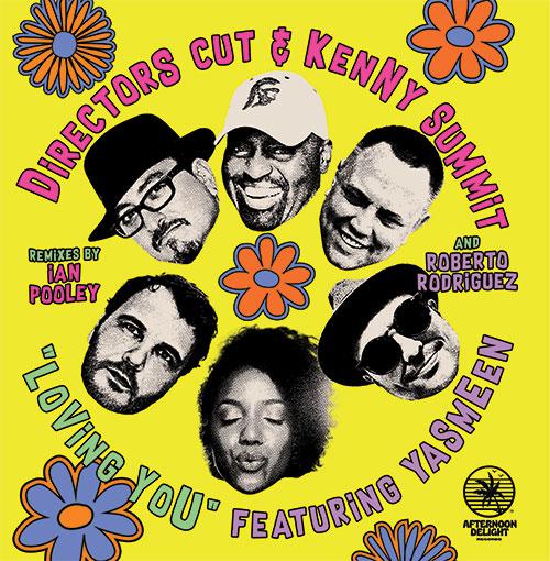 Director's Cut / Kenny Summit Featuring Yasmeen - Loving You - Remixes