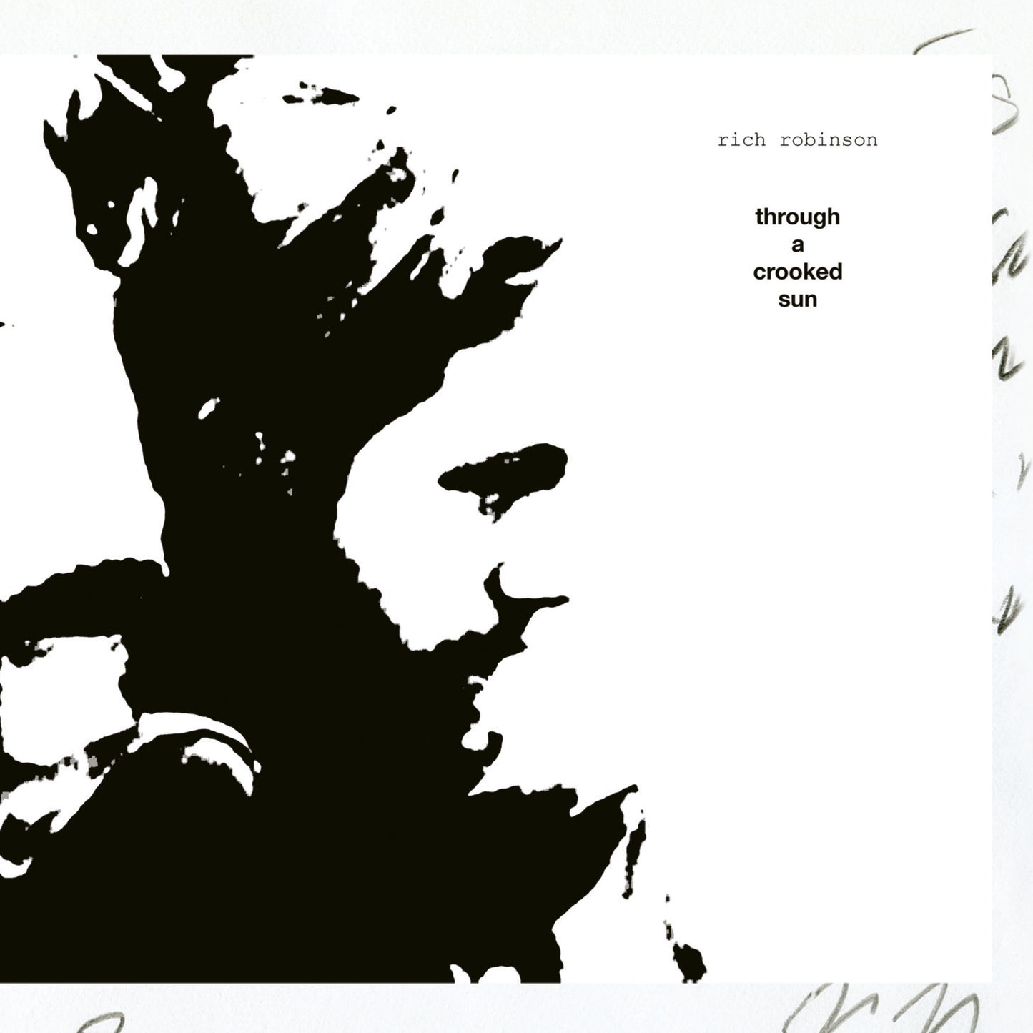 Rich Robinson - Through A Crooked Sun