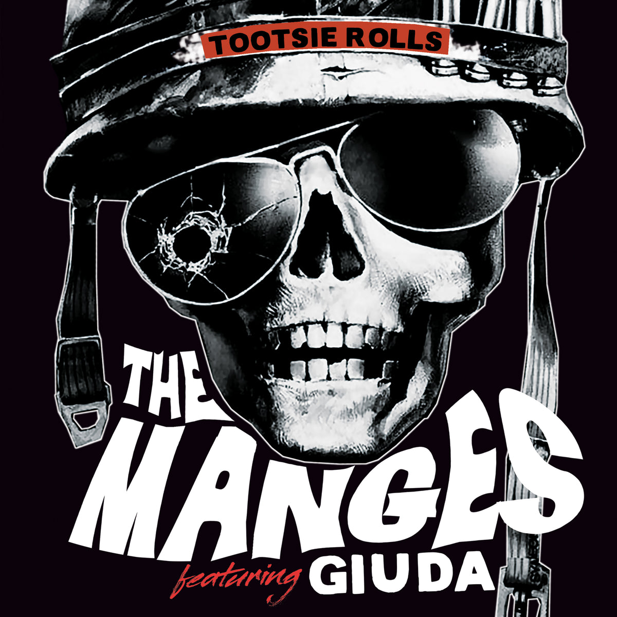 The Manges Ft Giuda - Tootsie Rolls c/w Tootsie Rolls (Part II)