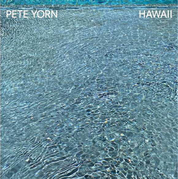 PETE YORN - HAWAII [Coloured Vinyl]