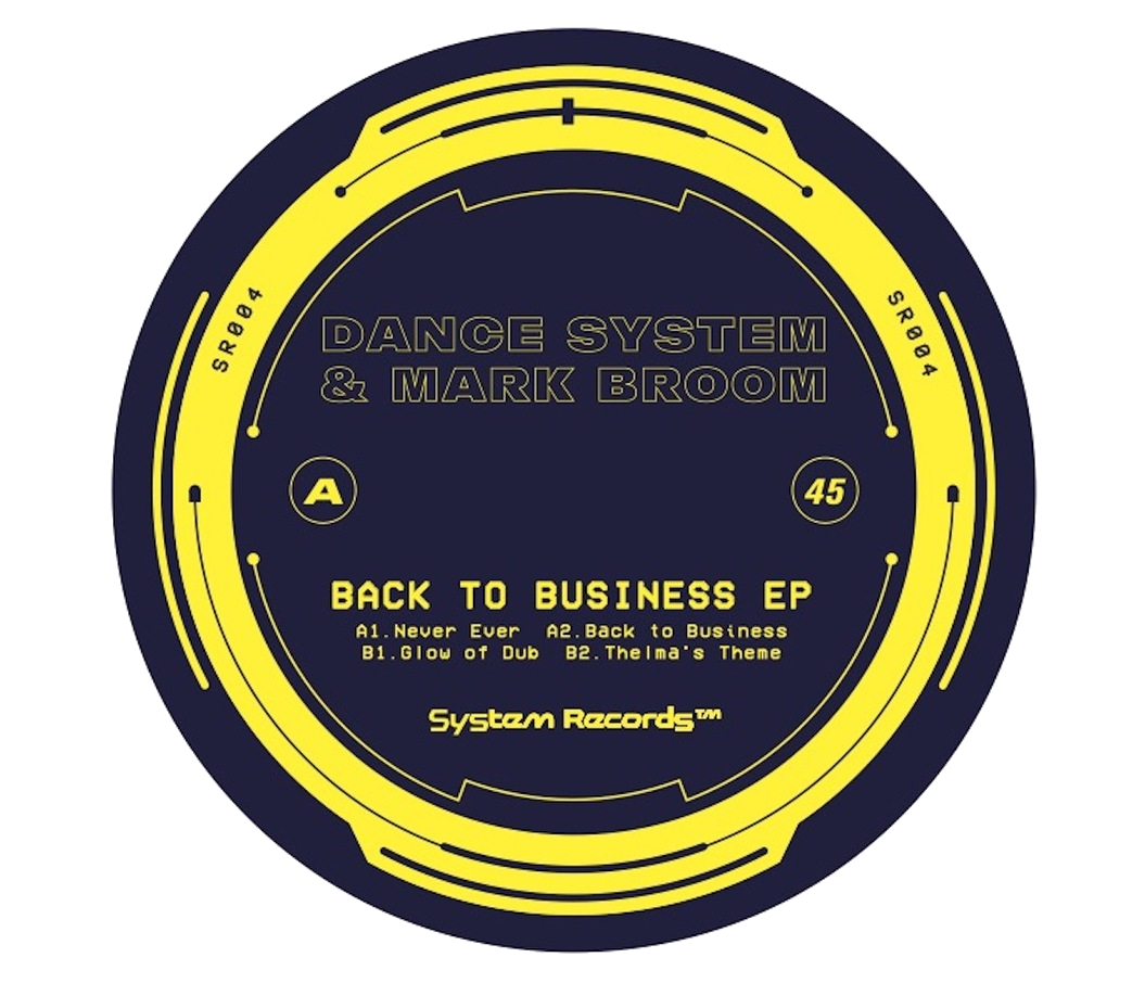 Dance System & Mark Broom - Back To Business