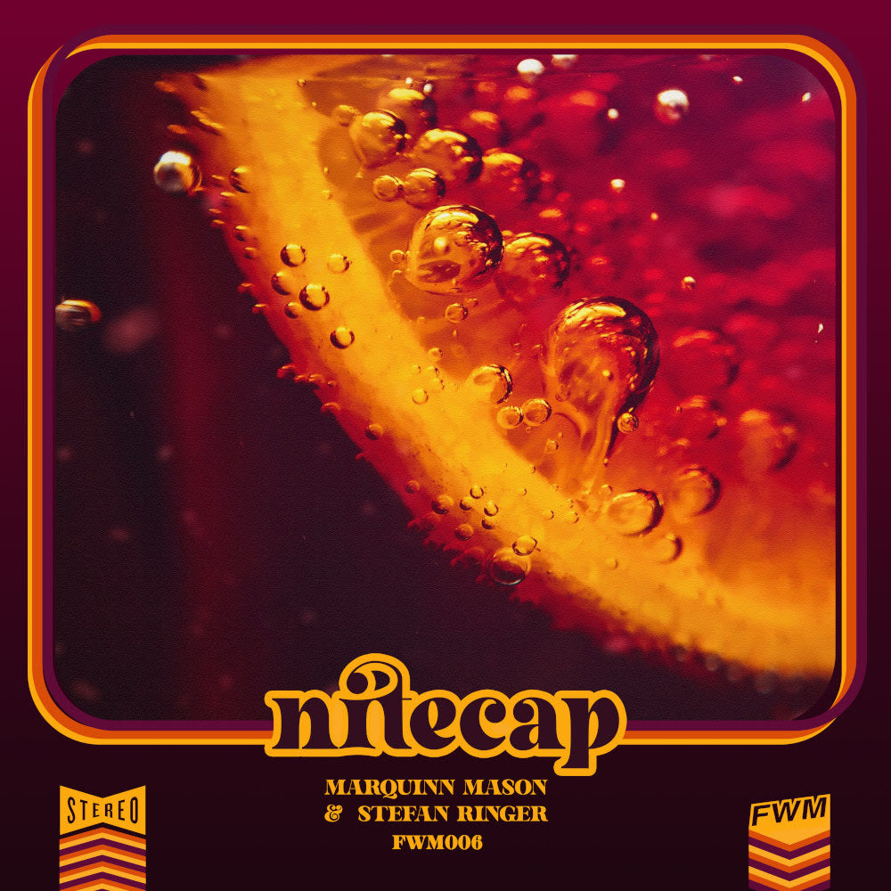 Marquinn Mason and Stefan Ringer - Nitecap EP
