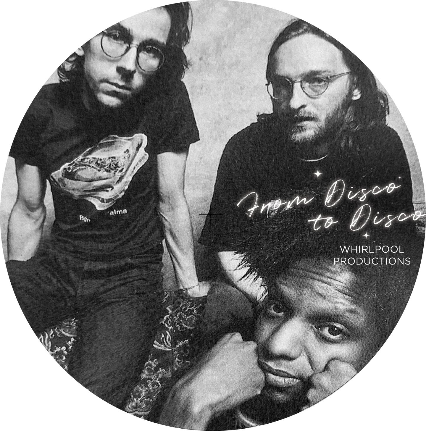 Whirlpool Production - From Disco 2 Disco