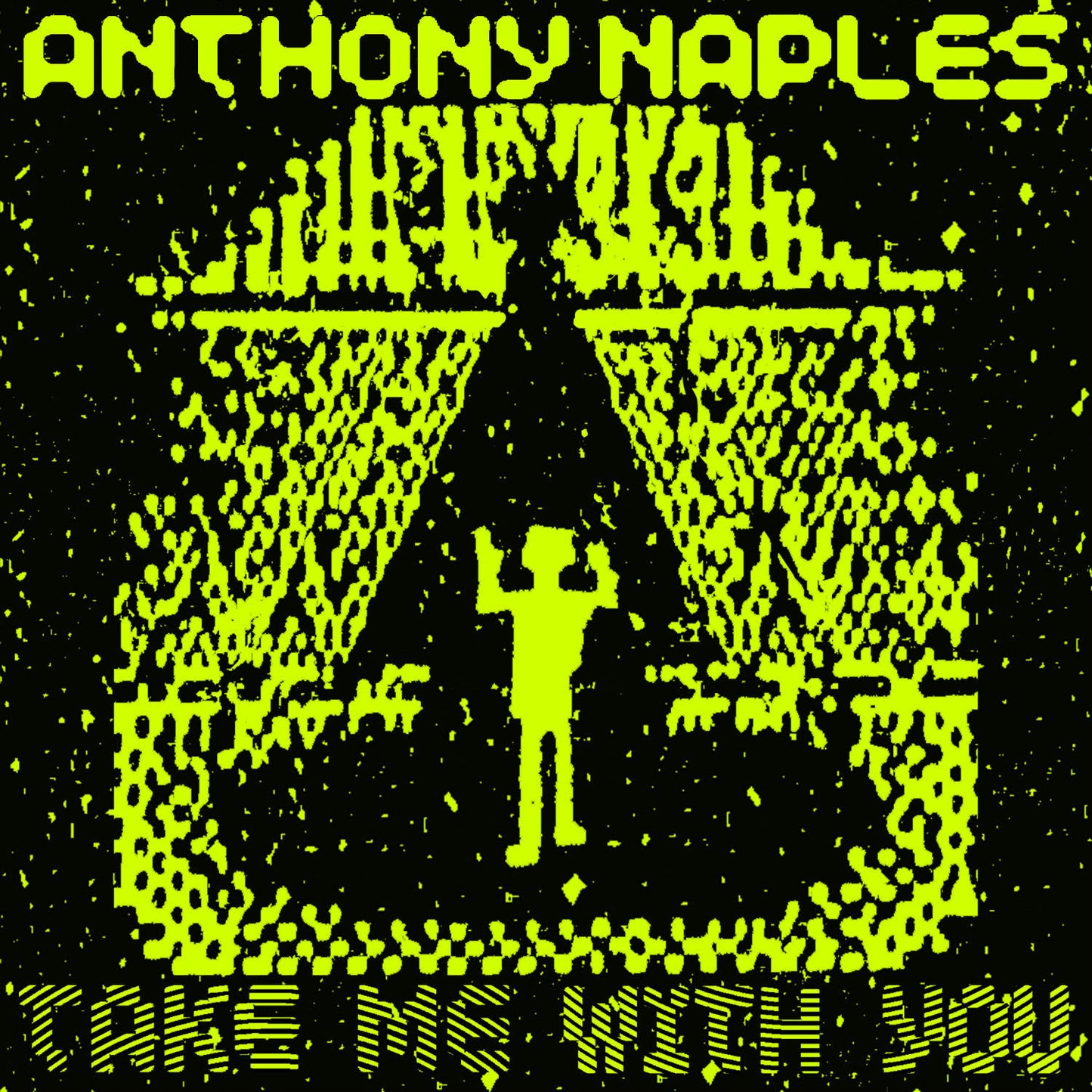 Anthony Naples - Take Me With You