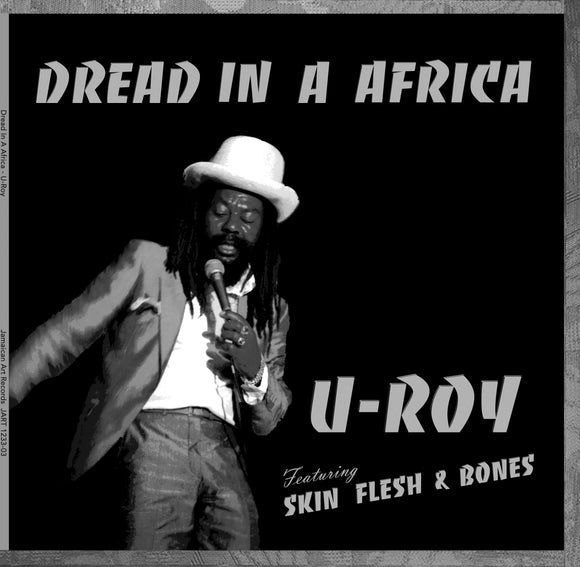 U-Roy - Dread In A Africa