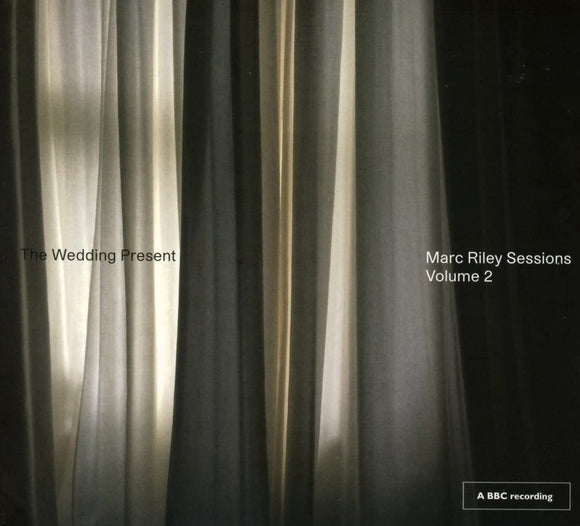 THE WEDDING PRESENT - MARC RILEY SESSIONS VOLUME 2