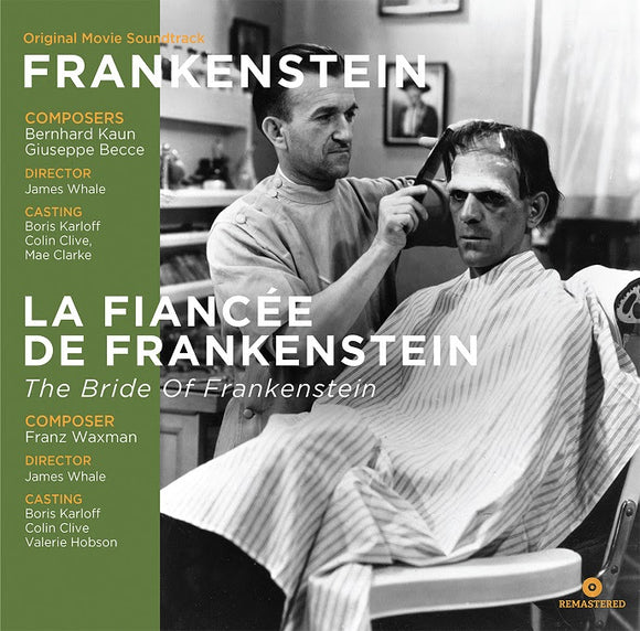 Bernhard Kaun / Giuseppe Becce / Franz Waxman - Frankenstein / The Bride of Frankenstein