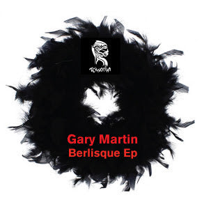 Gary Martin - Berlisque