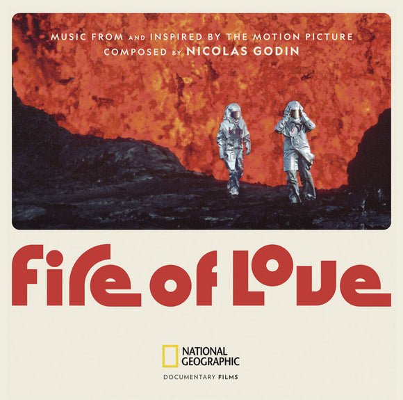 Nicolas Godin - Fire of Love (Music From and Inspired By The Motion Picture)