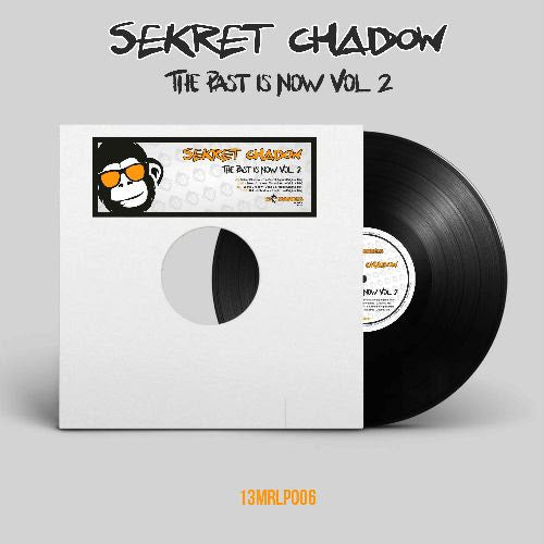 Sekret Chadow - The Past Is Now Vol.2