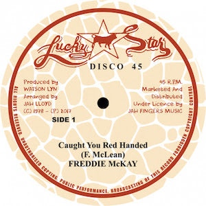 Freddie McKay - Caught You Red Handed / Jah Love I