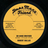 Robert Dallas - Tek It Easy / Do Good Brother