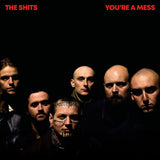 The Shits - You’re A Mess [Red Vinyl]