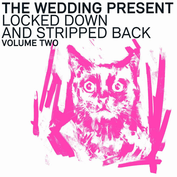 The Wedding Present - Locked Down And Stripped Back Volume Two [LP+CD]