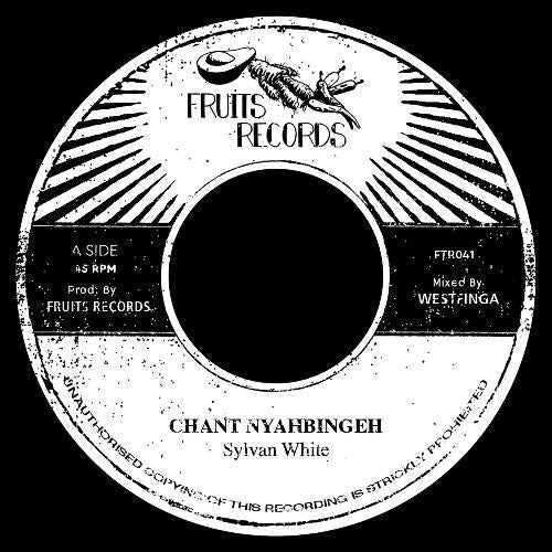 Sylvan White & The 18th Parallel - Chant Nyahbingeh / Dub Nyahbingeh