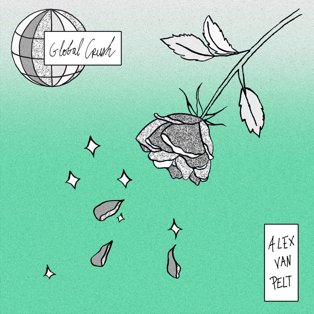 Alex Van Pelt - Global Crush