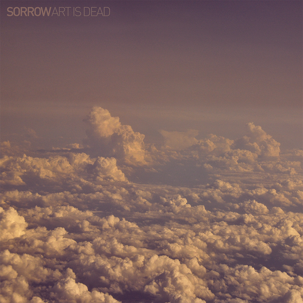 Sorrow - Art Is Dead