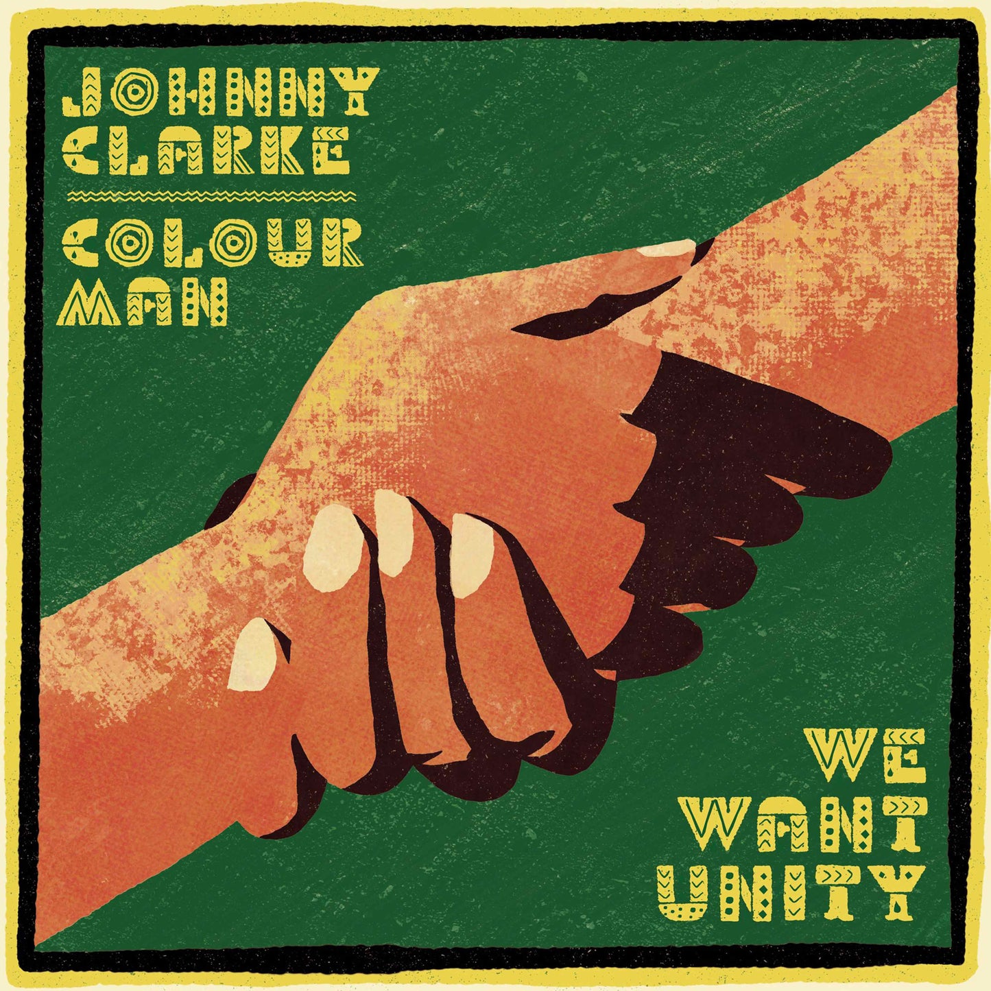 Johnny Clarke & Colourman - We Want Unity