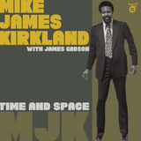 Mike James Kirkland - Time & Space