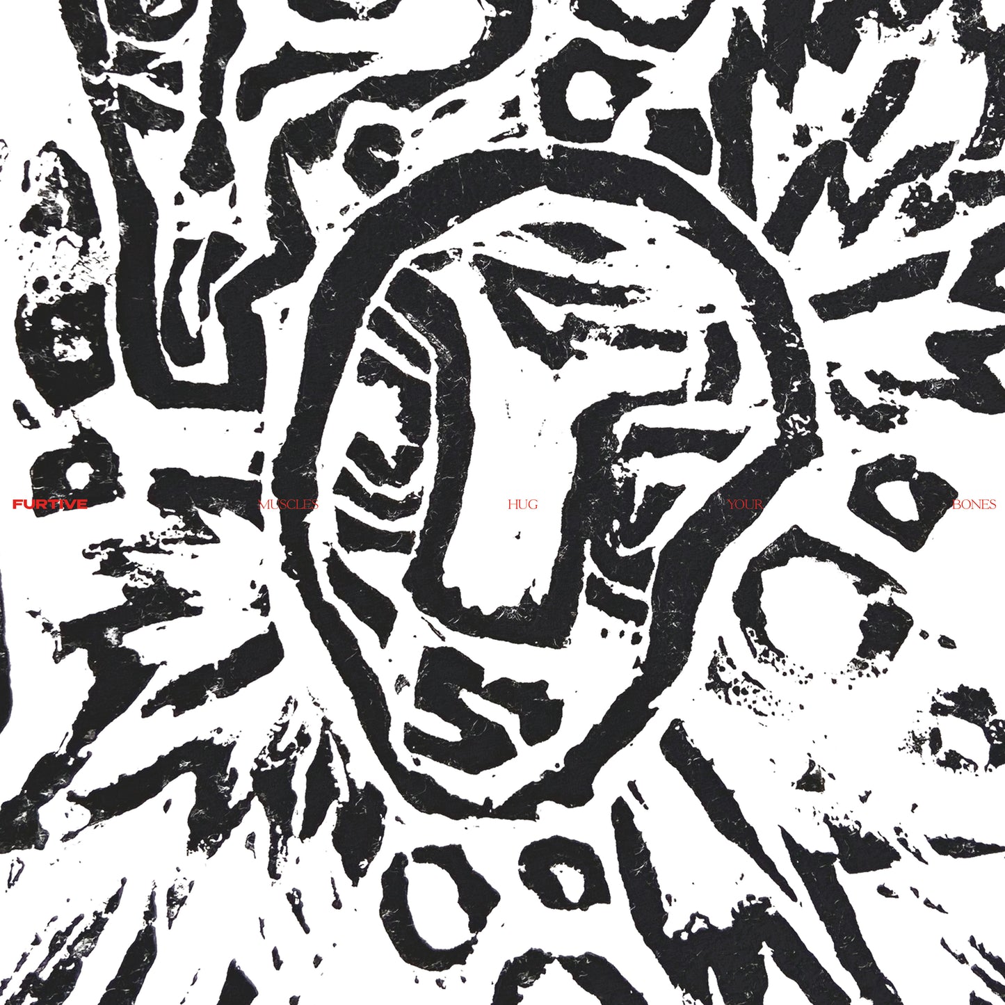 Furtive - Muscles Hug Your Bones