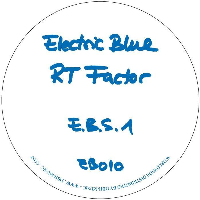 RT Factor - E.B.S. 1 (Blue Vinyl)