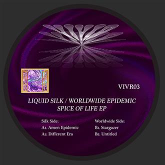 Liquid Silk / Worldwide Epidemic - Spice Of Life EP
