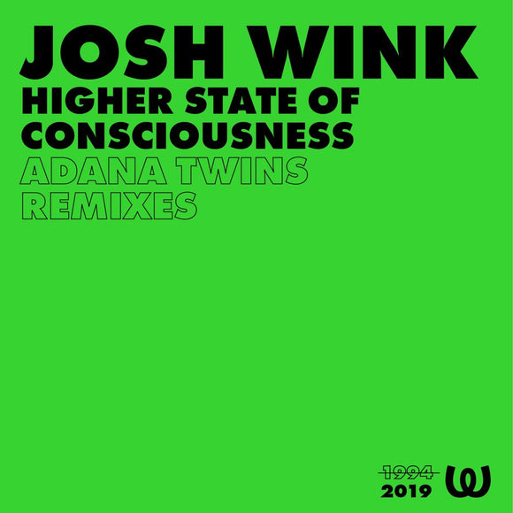 Josh Wink - Higher State Of Consciousness - Adana Twins Rmxs (2022 REPRESS black vinyl)