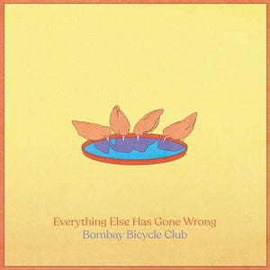 EVERYTHING ELSE HAS GONE WRONG - BOMBAY BICYCLE CLUB ALBUM REVIEW