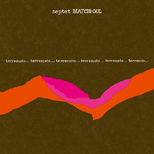 Septet Matchi-Oul - Terremoto [CD]