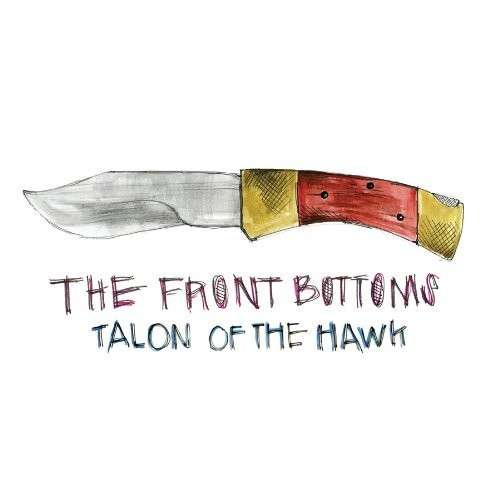 TALON OF THE HAWK - THE FRONT BOTTOMS [CD]