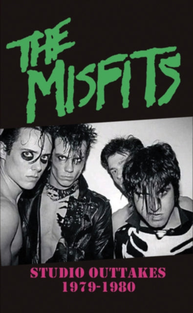 MISFITS - Studio Outtakes 1979-1980 (Limited Edition) (Cassette)