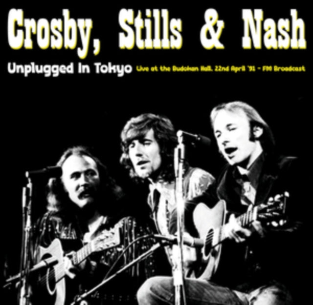 Crosby, Stills & Nash - Unplugged in Japan