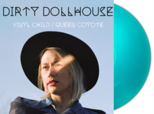 DIRTY DOLLHOUSE - VINYL CHILD / QUEEN COYOTE [2LP Turquoise Vinyl]