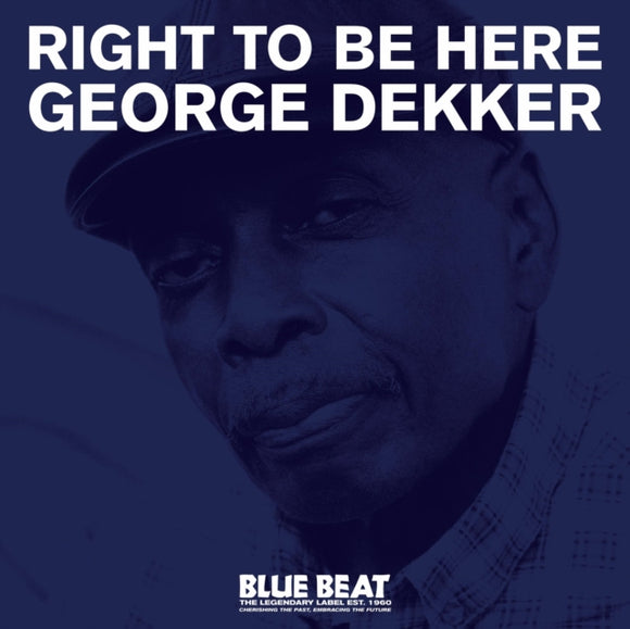 George Dekker - Right to Be Here
