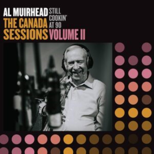 AL MUIRHEAD - STILL COOKIN' AT 90