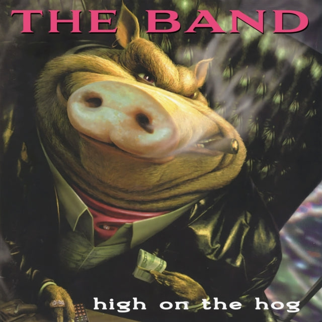 The Band - High On the Hog (30th Anniversary Edition) [2LP]
