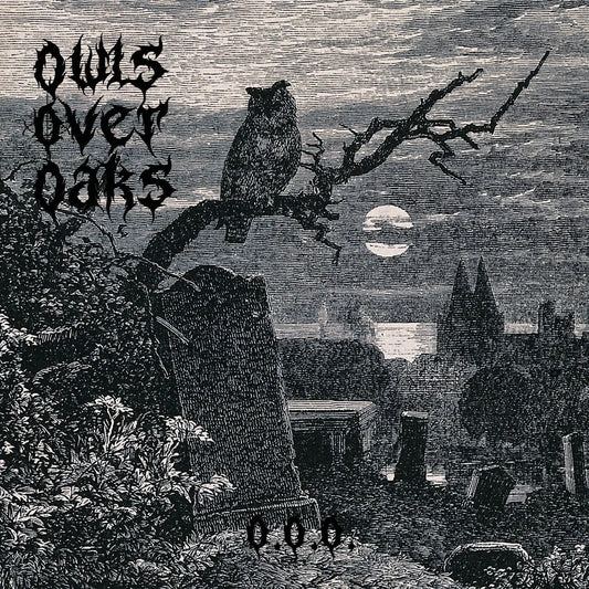 Owls Over Oaks - O.O.O [CD]