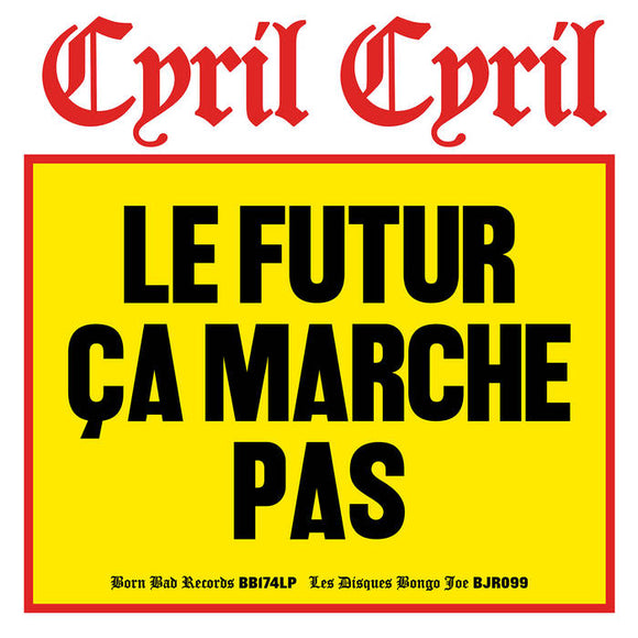 Cyril Cyril - Le Futur Ca Marche Pas [CD]