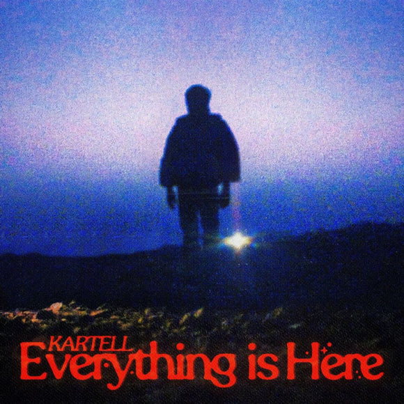 Kartell - Everything Is Here [2LP]