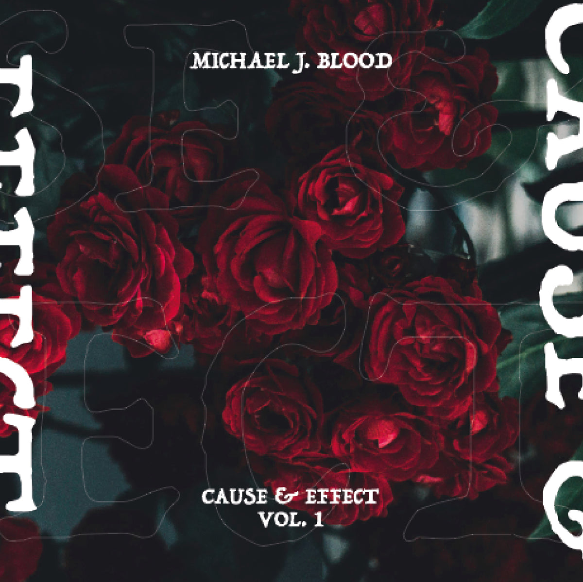 Michael J. Blood - Cause & Effect Vol. 1 [2LP]
