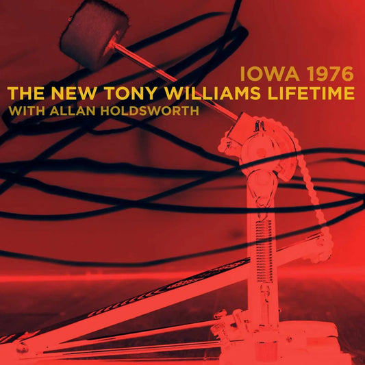 The New Tony Williams Lifetime with Allan Holdsworth - Iowa 1976 [2CD set]