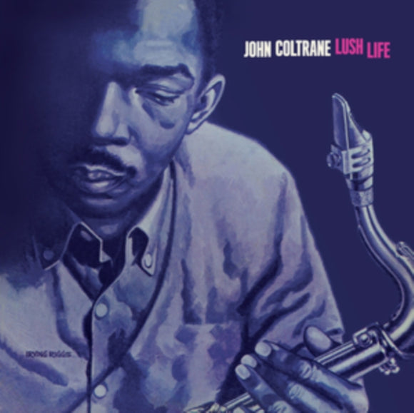 JOHN COLTRANE - LUSH LIFE [Blue LP Vinyl]