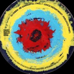 DJ DIBBA / LOSCO DEPARTMENT - Farlucco / Be Garageful [7" Yellow]