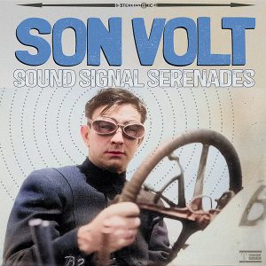 Son Volt - Sound Signal Serenades