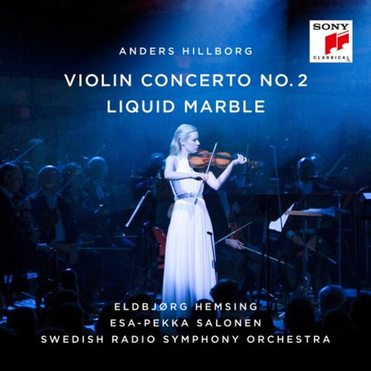 ANDERS HILLBORG - VIOLIN CONCERTO No.2 - LIQUID MARBLE [CD]