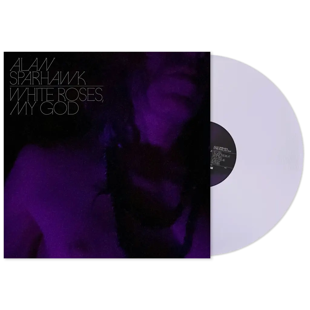 ALAN SPARHAWK - White Roses, My God (Clear vinyl)