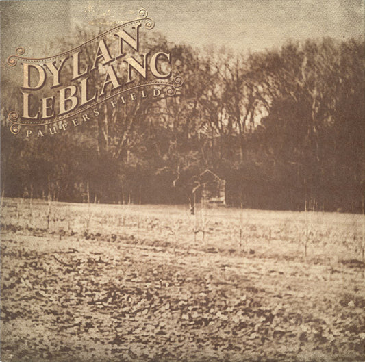 DYLAN LEBLANC - PAUPERS FIELD