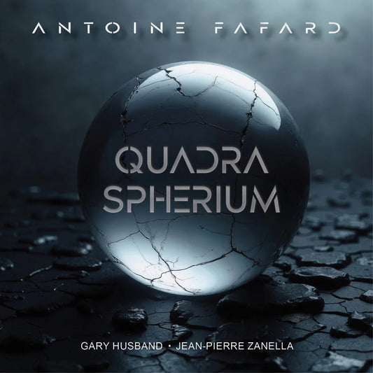 Antoine Fafard - Quadra Spherium [CD]