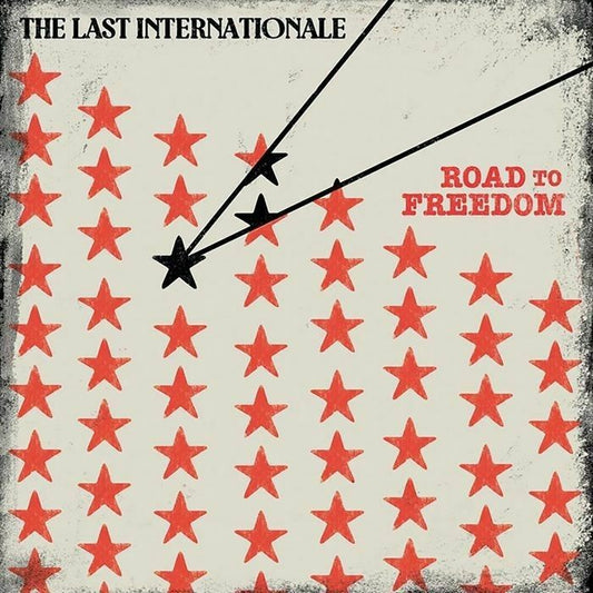 The Last Internationale - Road to freedom [LP]