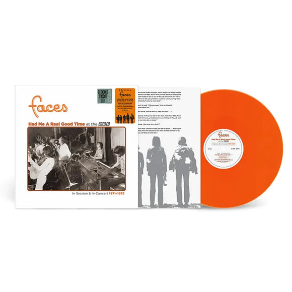Faces - Had Me A Real Good Time…With Faces Live In Session At The BBC 1971 - 1973 [Orange Crush Vinyl]